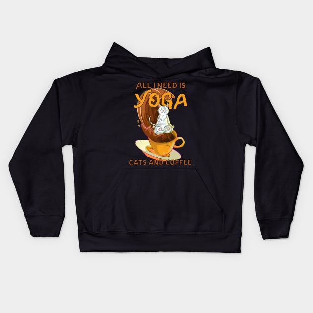 Yoga Catfulness and Coffee Kids Hoodie by Trendy Black Sheep